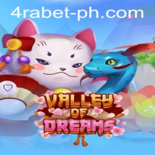 Exploring the Exciting World of ValleyofDreams on 4RaBet